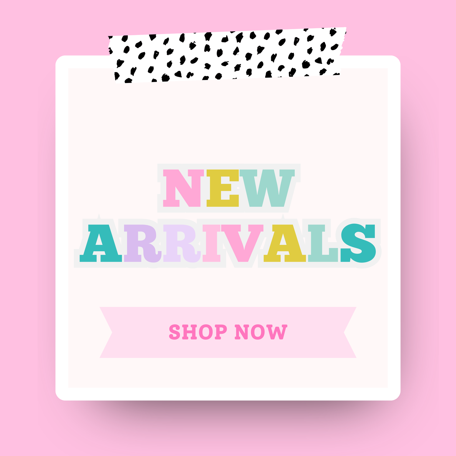 new arrivals